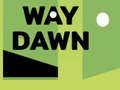 Mäng Way Dawn Internetis