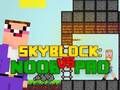 Mäng Noob vs Pro SkyBlock Internetis
