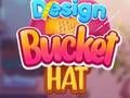 Mäng Kujunda minu Bucket Hat  Internetis