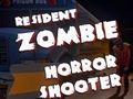 Mäng Resident zombid: Horror Shooter Internetis