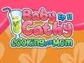 Mäng Baby Cathy Ep11: Emale kokkamine  Internetis