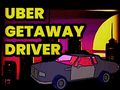 Mäng Uber Getaway juht  Internetis