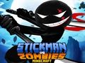 Mäng Stickman vs zombies Minecraft Internetis