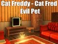 Mäng Kass Freddy – kass Fred Evil Pet  Internetis