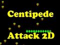 Mäng Centipede rünnak 2d Internetis
