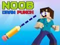 Mäng Noob Joonista punch Internetis