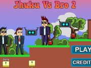 Mäng Jhuku vs Bro 2  Internetis