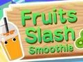 Mäng Fruits Slash Smoothie Internetis
