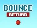 Mäng Bounce Return Internetis