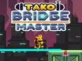 Mäng Tako Bridge Master Internetis