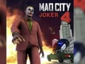 Mäng Mad City Joker 4 Internetis