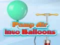 Mäng Pump Air into Balloon Internetis