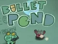 Mäng Bullet Pond Internetis
