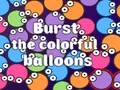 Mäng Burst the Colorful Balloons Internetis