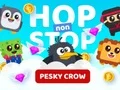 Mäng Hop non Stop Pesky Crow Internetis