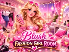 Mäng Blush Fashion Girl Room Internetis