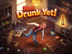 Mäng Not Drunk Yet! Internetis