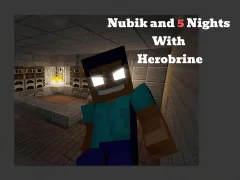 Mäng Nubik And 5 Nights With Herobrine Internetis