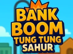 Mäng Bank Boom Tung Tung Sahur Internetis