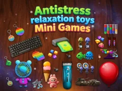 Mäng Antistress relaxation toys Mini Games Internetis