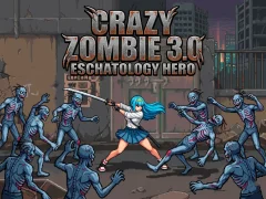 Mäng Crazy Zombie 3.0 Eschatology Hero Internetis