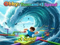 Mäng Obby: Tsunami +1 speed Internetis