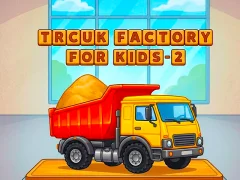 Mäng Trcuk Factory For Kids 2 Internetis