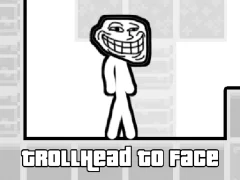 Mäng TrollHead to Face Internetis