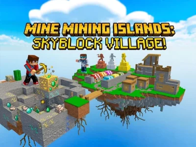 Mäng Mine Mining Islands: Skyblock Village! Internetis