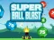Mäng Super Ball Blast Internetis