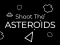 Mäng Shoot The Asteroids Internetis
