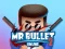 Mäng Mr bullet 2 online Internetis