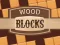Mäng Wood Blocks Internetis