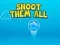 Mäng Shoot them All Internetis