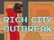 Mäng Rich City Outbreak Internetis