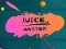 Mäng Juice Master Internetis