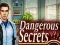 Mäng Dangerous Secrets Internetis