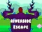 Mäng Riverside Escape Internetis