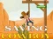Mäng Saving cowboy Internetis