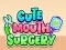 Mäng Cute Mouth Surgery Internetis