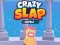 Mäng Crazy Slap Internetis