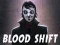 Mäng Blood Shift Internetis