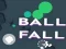 Mäng Ball Fall Internetis