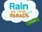 Mäng Rain on Your Parade Internetis