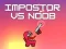 Mäng Impostor vs Noob Internetis