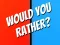 Mäng Would You Rather? Internetis