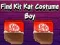 Mäng Find Kit Kat Costume Boy Internetis
