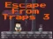 Mäng Escape From Traps 3 Internetis