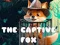 Mäng The Captive Fox Internetis