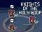Mäng Knights of the Holy Loop Internetis
